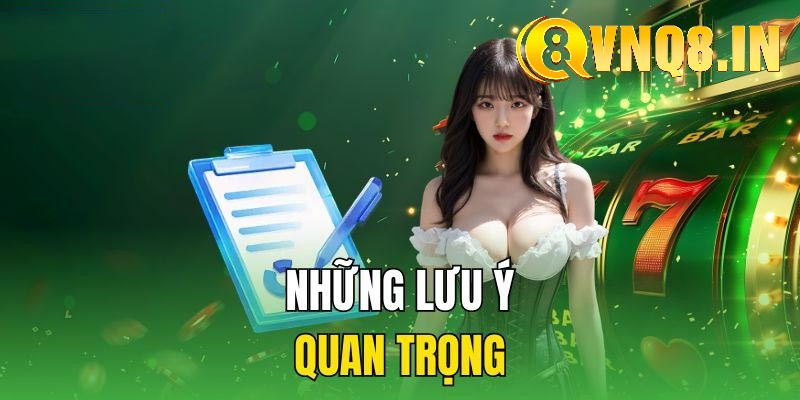 Lưu ý cần biết trong quá trình rút tiền VNQ8
