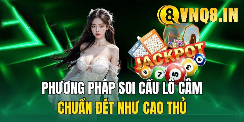 Lưu ý khi đánh lô câm tại VNQ8 để đạt hiệu quả cao
