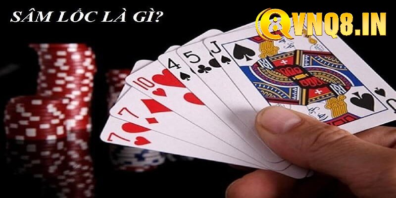 Tại sao game bài sâm lốc tại nhà cái được nhiều cược thủ ưa chuộng?